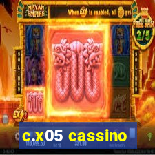 c.x05 cassino